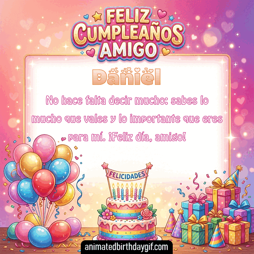 GIF animado de cumpleaños Mi Amigo Daniel diseño 4