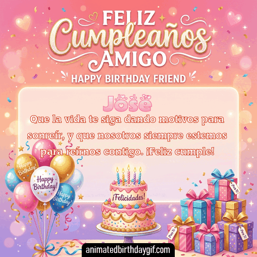 GIF animado de cumpleaños Mi Amigo José diseño 2