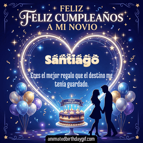 GIF animado de cumpleaños Mi Novio Santiago diseño 7