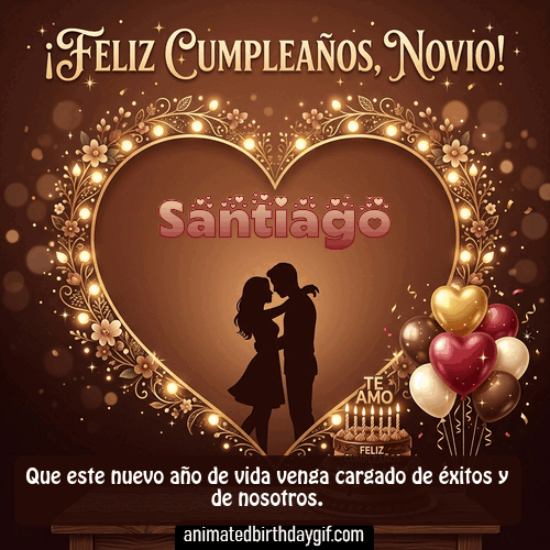 GIF animado de cumpleaños Mi Novio Santiago diseño 3