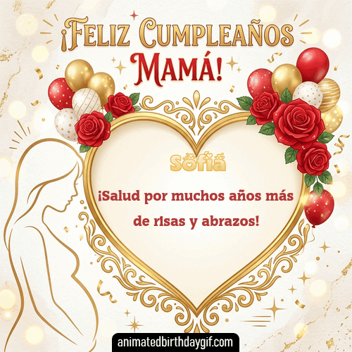 GIF animado de cumpleaños Mi Mamá Sofía diseño 8