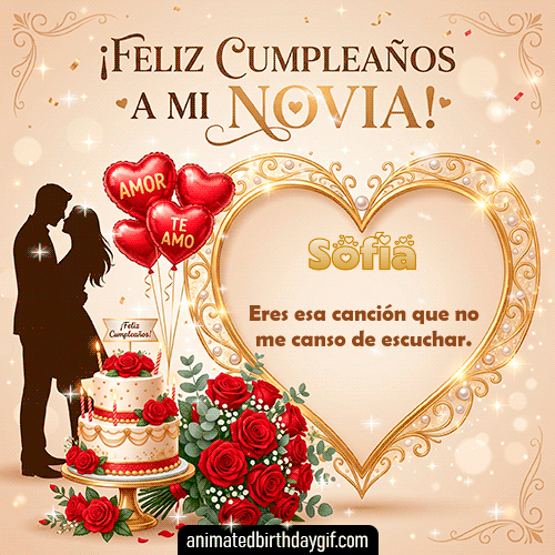 GIF animado de cumpleaños Mi Novia Sofía diseño 3