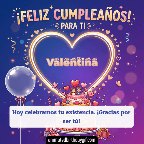 GIF animado de cumpleaños Alguien Especial Valentina diseño 5