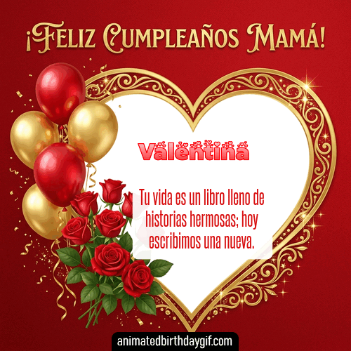 GIF animado de cumpleaños Mi Mamá Valentina diseño 5