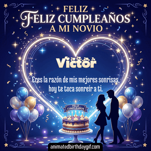 GIF animado de cumpleaños Mi Novio Víctor diseño 9