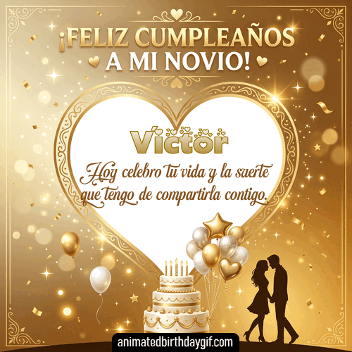 GIF animado de cumpleaños Mi Novio Víctor diseño 6