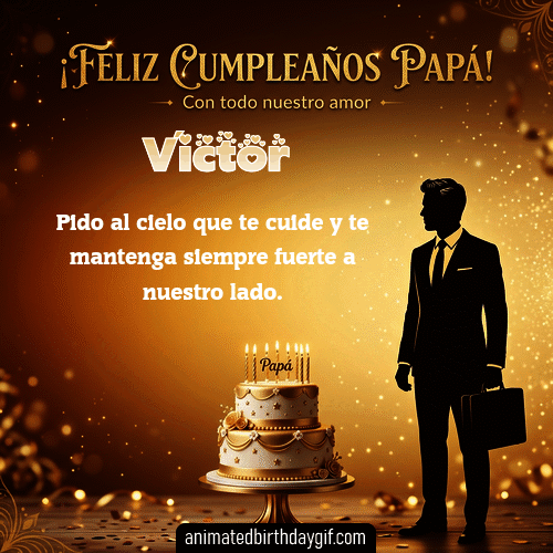GIF animado de cumpleaños Mi Papá Víctor diseño 3