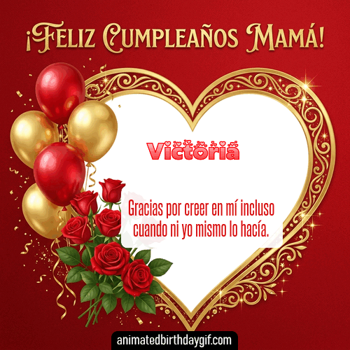 GIF animado de cumpleaños Mi Mamá Victoria diseño 5