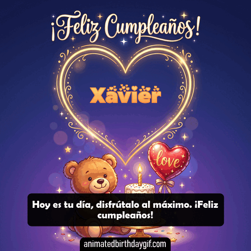 GIF animado de cumpleaños Alguien Especial Xavier diseño 8