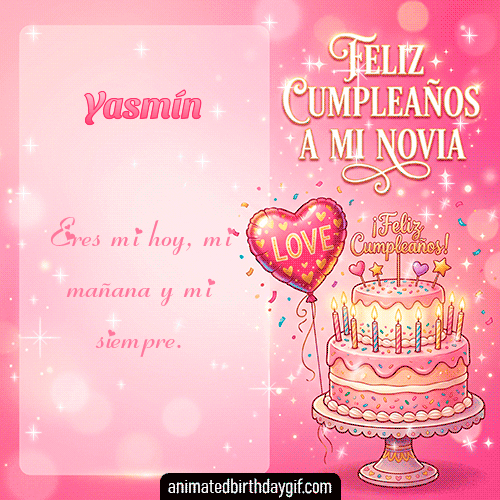 GIF animado de cumpleaños Mi Novia Yasmín diseño 8
