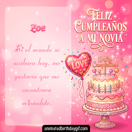 GIF animado de cumpleaños Mi Novia Zoe diseño 8